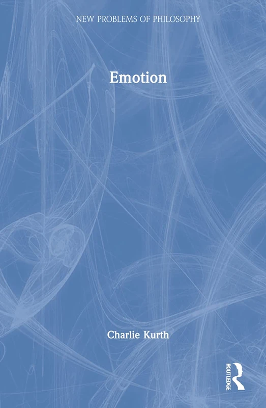 Routledge Emotion (New Problems of Philosophy) Book