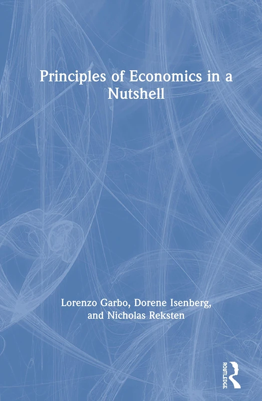 Routledge Principles of Economics in a Nutshell - Key Text