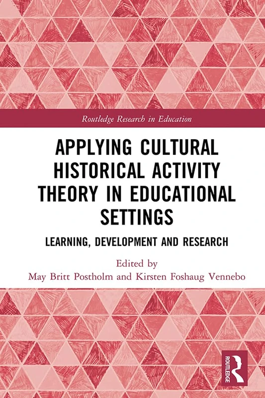 Routledge Applying Cultural Historical Activity Theory in Education