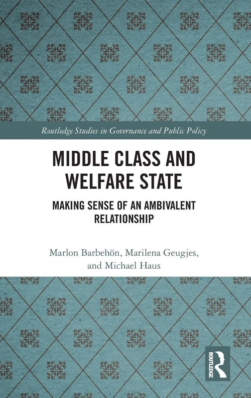 Routledge Middle Class and Welfare State Academic Book
