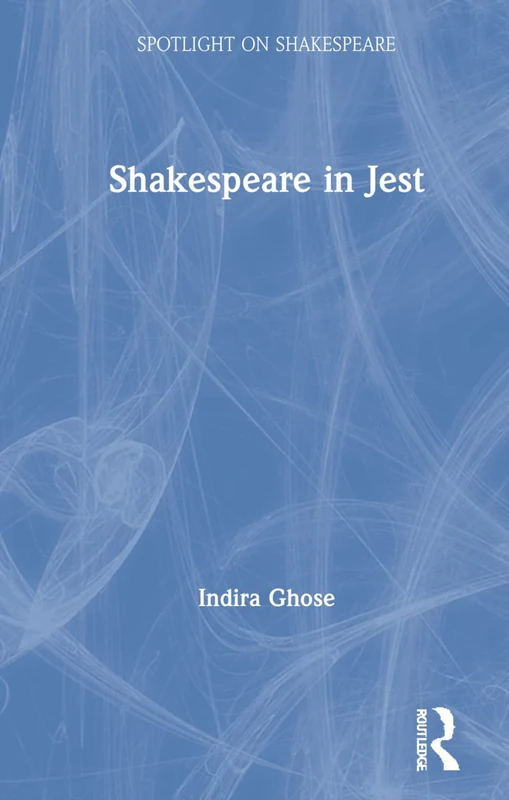 Shakespeare in Jest (Spotlight on Shakespeare)