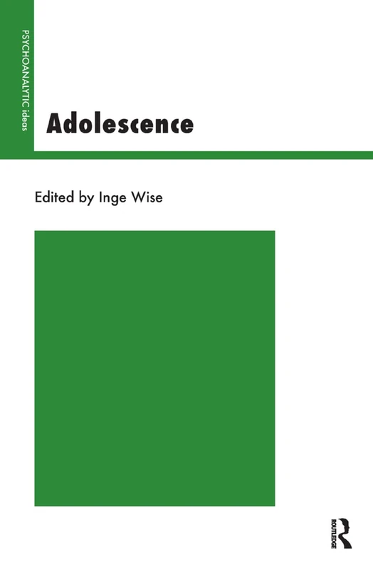 Adolescence (The Psychoanalytic Ideas Series)