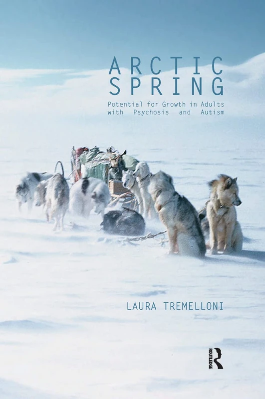 Arctic Spring by Routledge - Psychosis and Autism Study