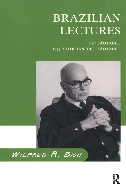 Brazilian Lectures: 1973, Sao Paulo; 1974, Rio de Janeiro - Routledge