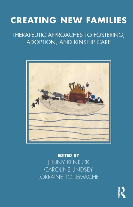 Routledge Creating New Families - Tavistock Clinic Series Book