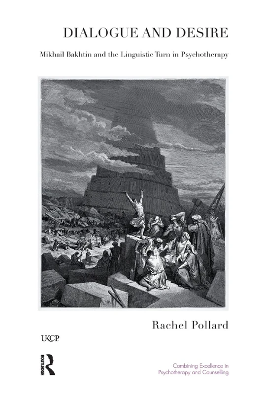 Routledge - Dialogue and Desire: Mikhail Bakhtin Book