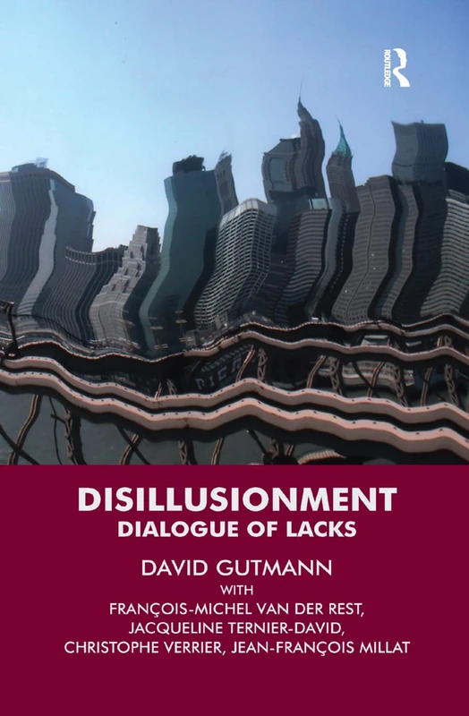 Routledge Disillusionment: Dialogue of Lacks by David Gutmann - Image 1