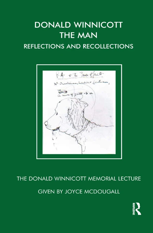 Routledge - Donald Winnicott The Man: Reflections and Recollections