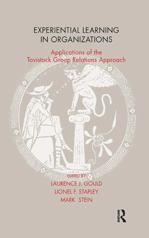 Experiential Learning in Organizations: Applications of the Tavistock Group Relations Approach - Image 1