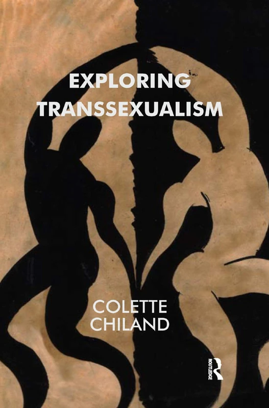 Exploring Transsexualism by Routledge - LGBTQ+ Social Issues - Image 1