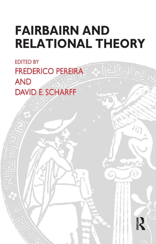 Fairbairn and Relational Theory - Routledge Psychology Book