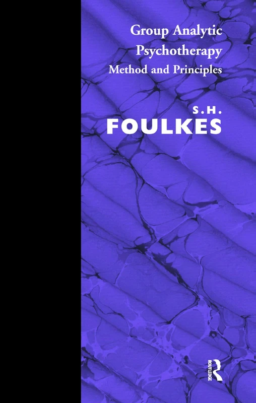 Group Analytic Psychotherapy: Method and Principles (Maresfield Library)