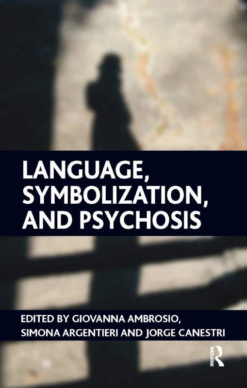 Routledge - Language, Symbolization, and Psychosis Book