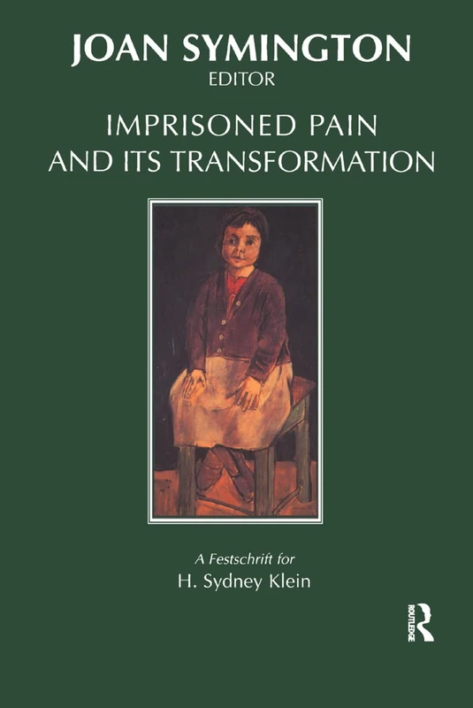 Imprisoned Pain and Its Transformation: A Festschrift for H. Sydney Klein - Image 1