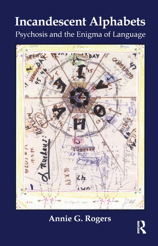 Routledge Incandescent Alphabets: Psychosis and Language