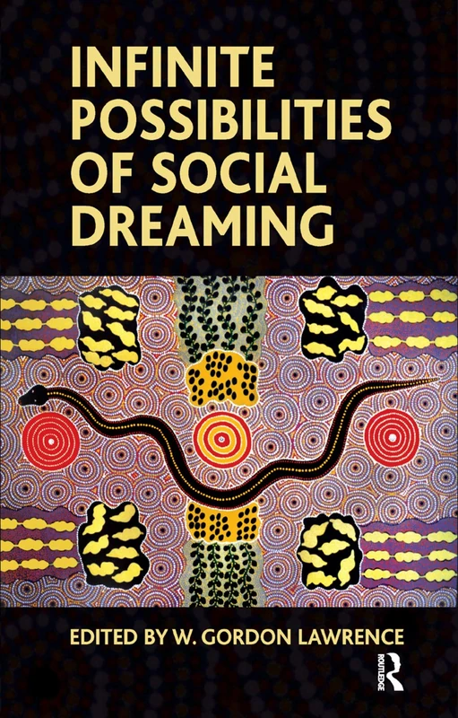 Routledge - Infinite Possibilities of Social Dreaming Book