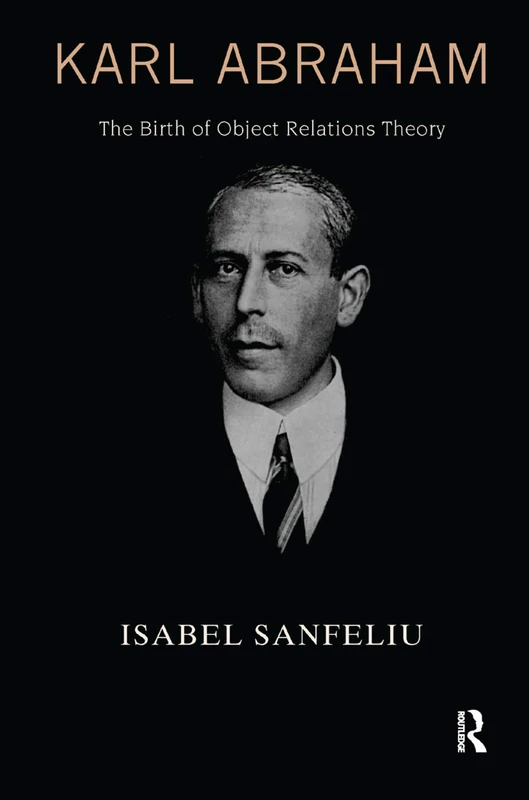 Routledge - Karl Abraham: The Birth of Object Relations Theory - Image 1