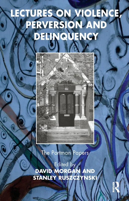 Lectures on Violence, Perversion and Delinquency - Routledge - Image 1