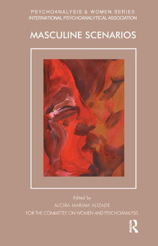 Masculine Scenarios (Psychoanalysis and Women Series) - Routledge - Image 1