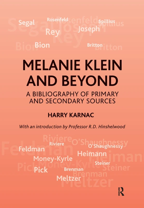 Melanie Klein and Beyond: A Bibliography of Primary and Secondary Sources