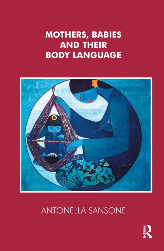 Mothers, Babies and their Body Language
