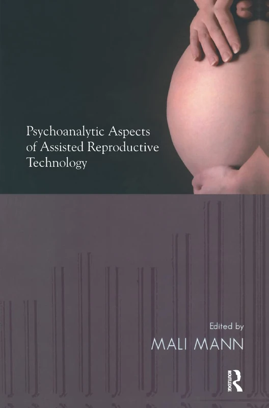 Psychoanalytic Aspects of Assisted Reproductive Technology - Image 1