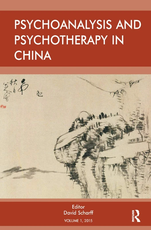 Routledge - Psychoanalysis and Psychotherapy in China: Volume 1