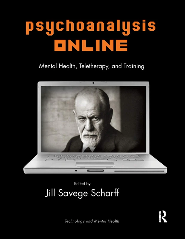 Psychoanalysis Online: Mental Health, Teletherapy, and Training (The Library of Technology and Mental Health)