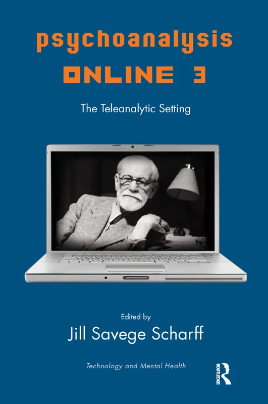 Psychoanalysis Online 3: The Teleanalytic Setting (The Library of Technology and Mental Health)