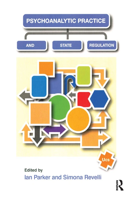 Routledge - Psychoanalytic Practice and State Regulation