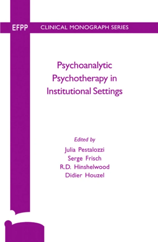 Routledge Psychoanalytic Psychotherapy in Institutional Settings