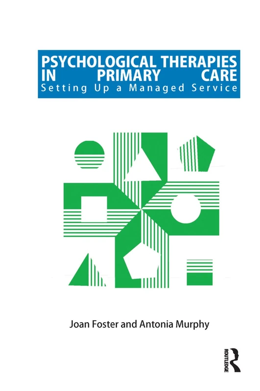 Psychological Therapies in Primary Care: Setting up a Managed Service - Image 1