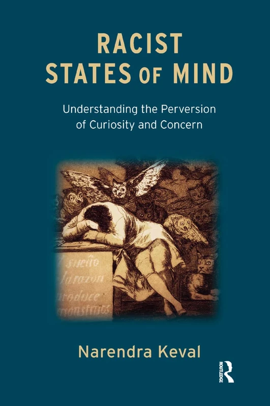 Racist States of Mind: Understanding the Perversion of Curiosity and Concern