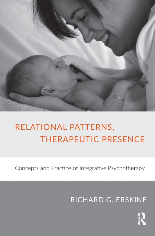 Routledge Relational Patterns, Therapeutic Presence Book