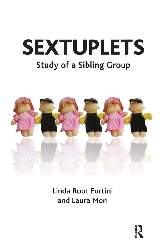 Routledge - Sextuplets: Study of a Sibling Group Book