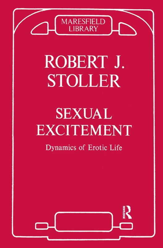 Sexual Excitement: Dynamics of Erotic Life