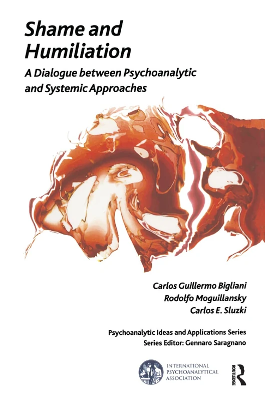 Routledge Shame and Humiliation - Psychoanalytic/Systemic Book