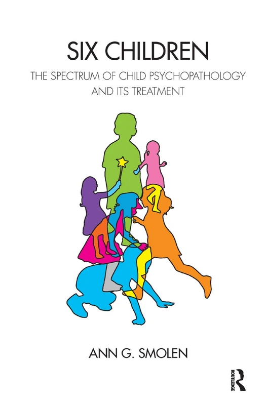 Routledge Six Children: Child Psychopathology and Treatment - Image 1