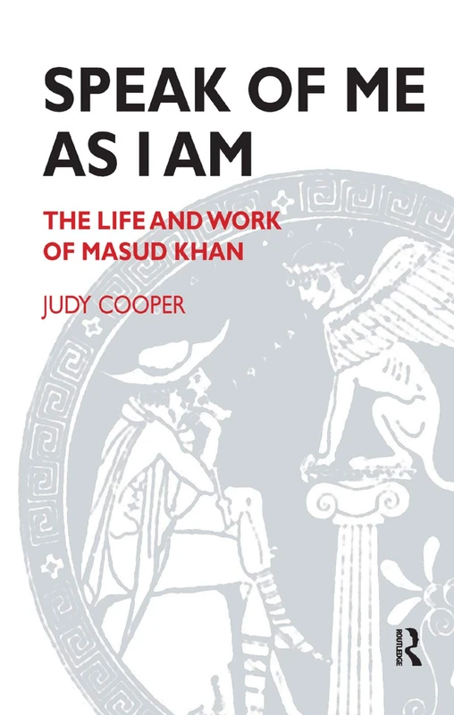 Speak of Me As I Am: The Life and Work of Masud Khan - Image 1