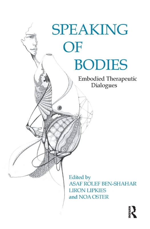 Speaking of Bodies: Embodied Therapeutic Dialogues
