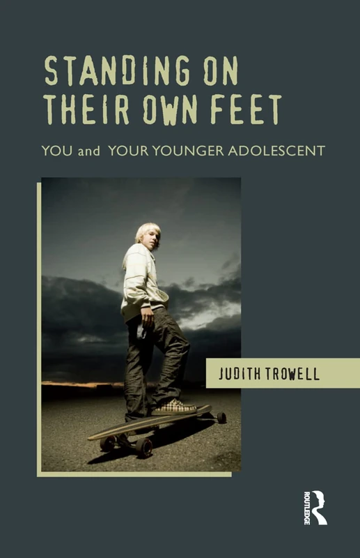 Routledge - Standing on their Own Feet: You and Your Younger Adolescent - Image 1