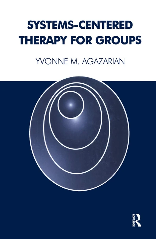 Systems-Centered Therapy for Groups by Routledge - M. Agazarian - Image 1
