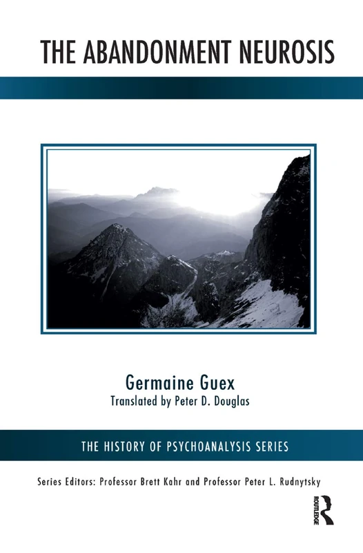 Routledge - The Abandonment Neurosis (History of Psychoanalysis)
