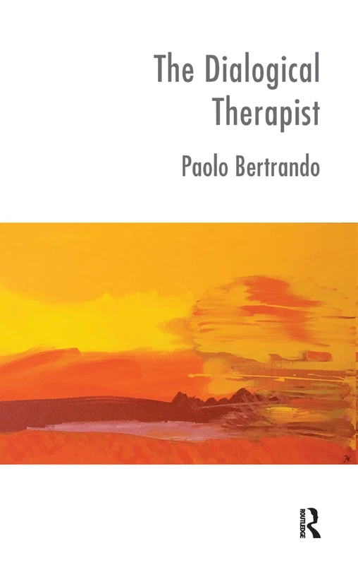 Routledge - The Dialogical Therapist: Dialogue in Systemic Practice