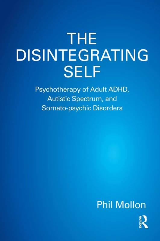 Routledge - The Disintegrating Self: Psychotherapy Book - Image 1