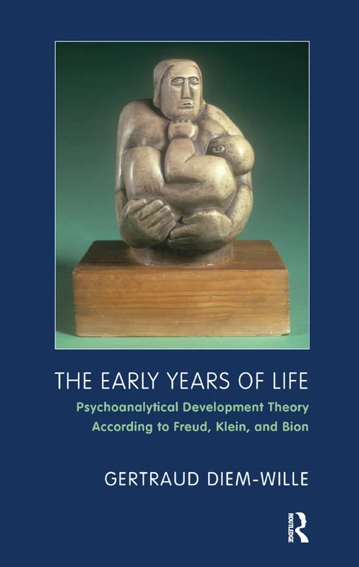 Routledge - The Early Years of Life - Psychoanalytical Theory