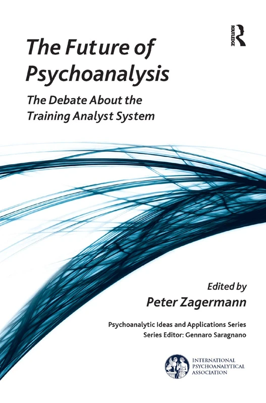 Routledge - The Future of Psychoanalysis Training Book