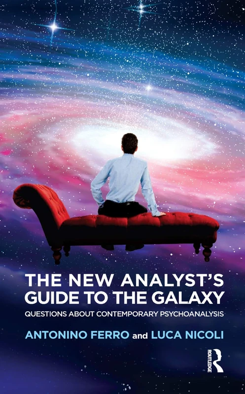 The New Analyst's Guide to the Galaxy: Questions about Contemporary Psychoanalysis - Image 1