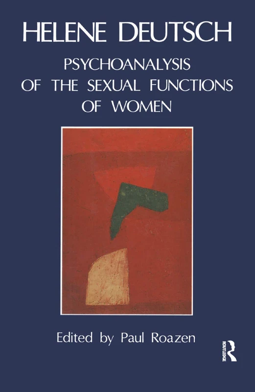 Routledge - The Psychoanalysis of Sexual Functions of Women
