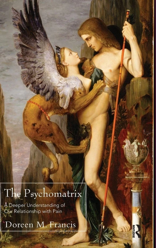 The Psychomatrix: A Deeper Understanding of Our Relationship with Pain